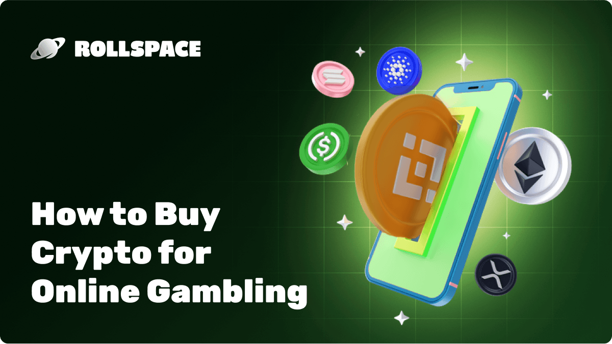 How to Buy Crypto for Online Gambling: A Beginner’s Guide