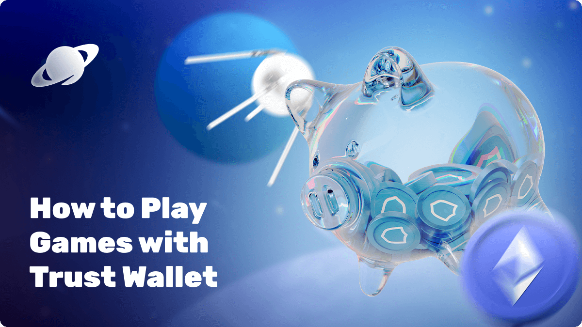 How to Play Games with Trust Wallet