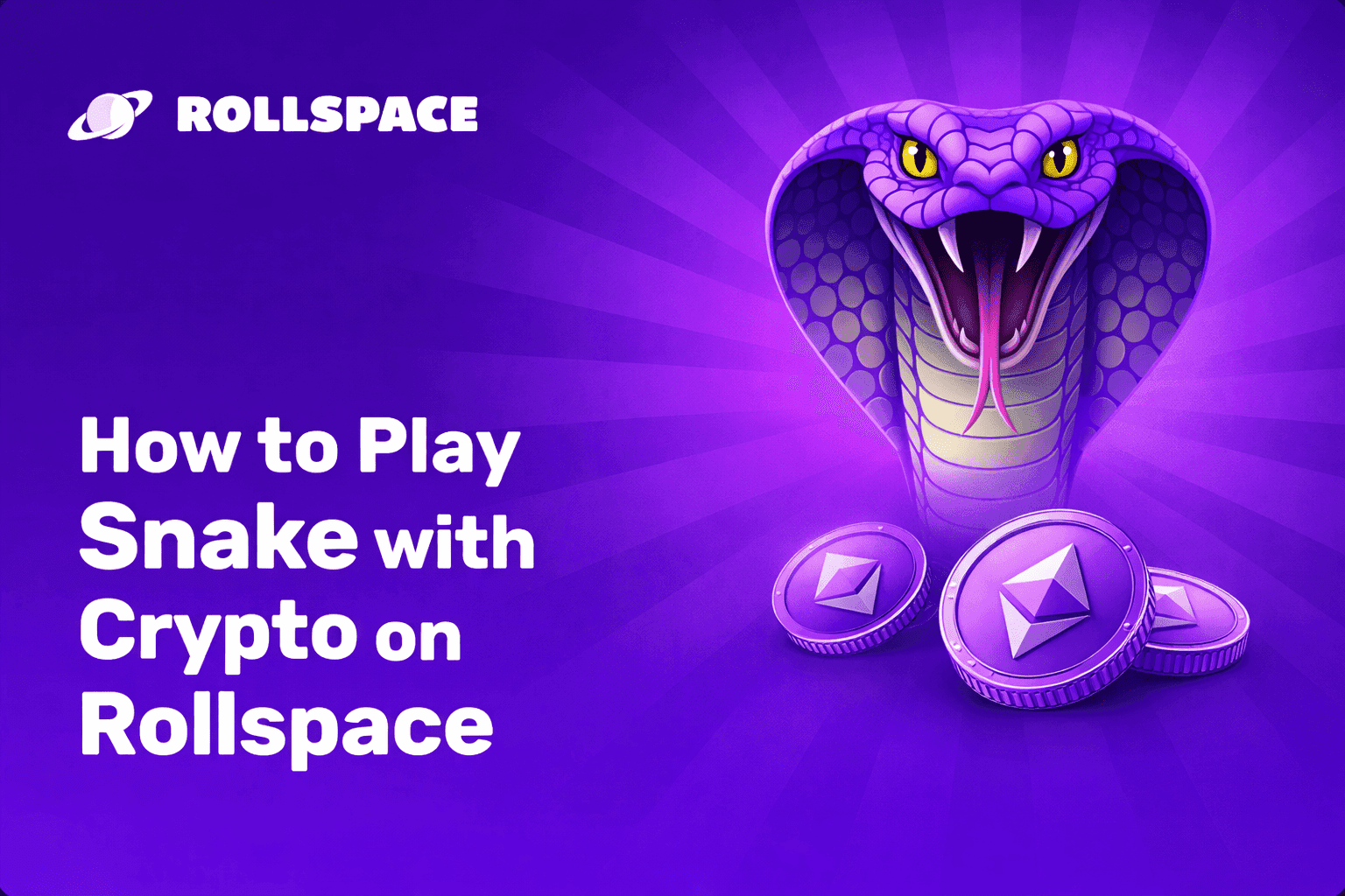 How to Play Snake with Crypto on Rollspace
